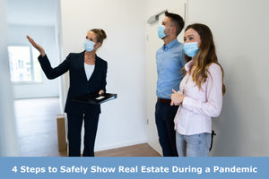 4 Steps to Safely Show Real Estate During a Pandemic