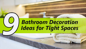 9 Bathroom Decoration Ideas for Tight Spaces