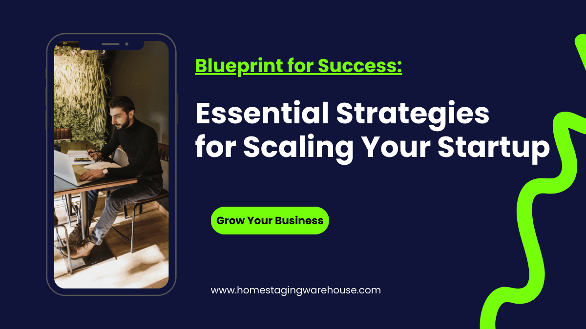Blueprint for Success: Essential Strategies for Scaling Your Startup ...