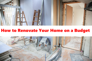 How to Renovate Your Home on a Budget